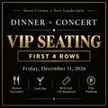 Dinner and Concert – VIP Seating Ticket (Dec 11th)